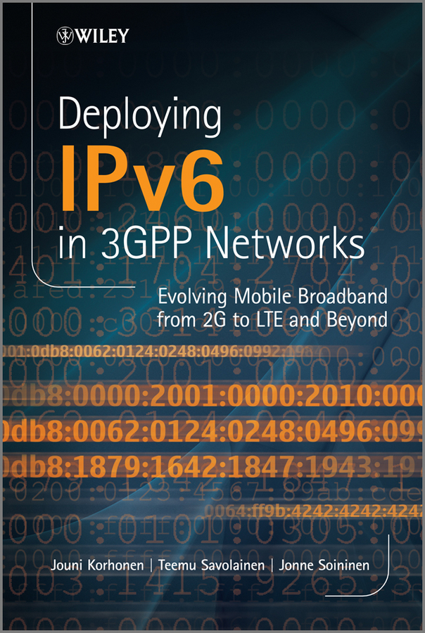 Обложка книги «Deploying IPv6 in 3GPP Networks. Evolving Mobile Broadband from 2G to LTE and Beyond»