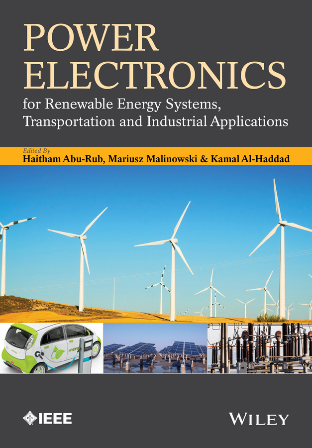Обложка книги «Power Electronics for Renewable Energy Systems, Transportation and Industrial Applications»