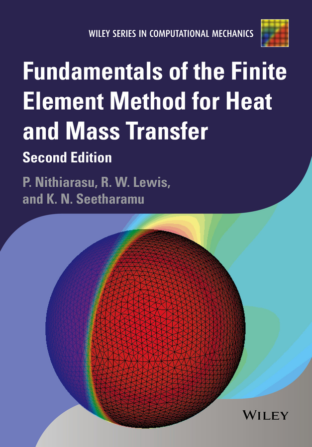 Обложка книги «Fundamentals of the Finite Element Method for Heat and Mass Transfer»