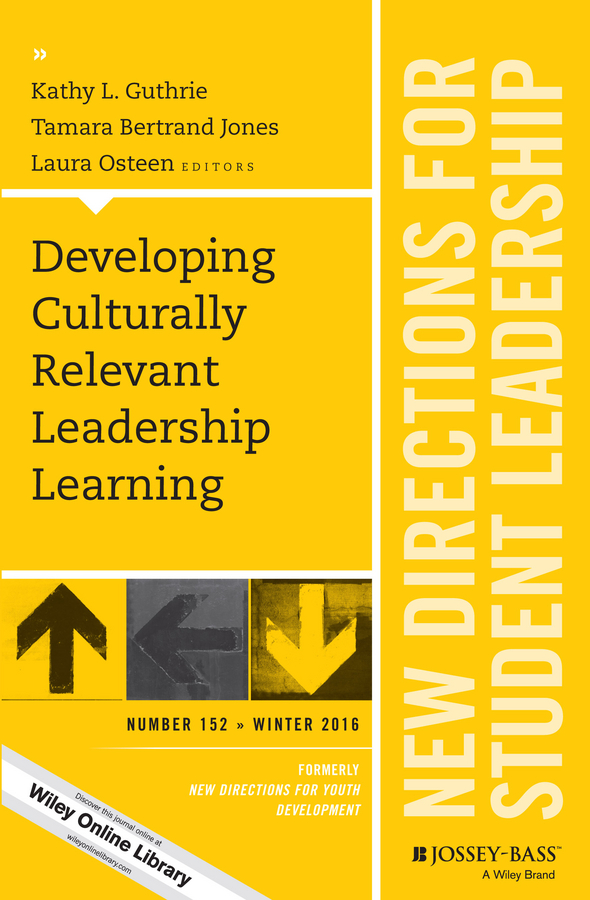 Обложка книги «Developing Culturally Relevant Leadership Learning. New Directions for Student Leadership, Number 152»