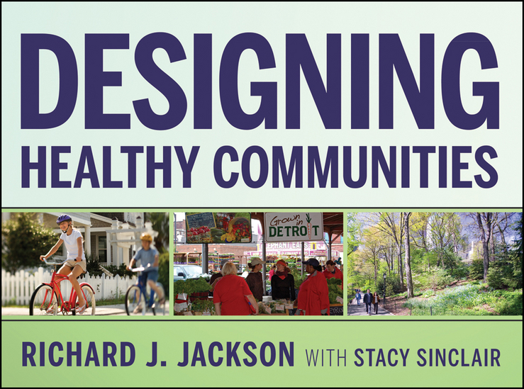 Обложка книги «Designing Healthy Communities»