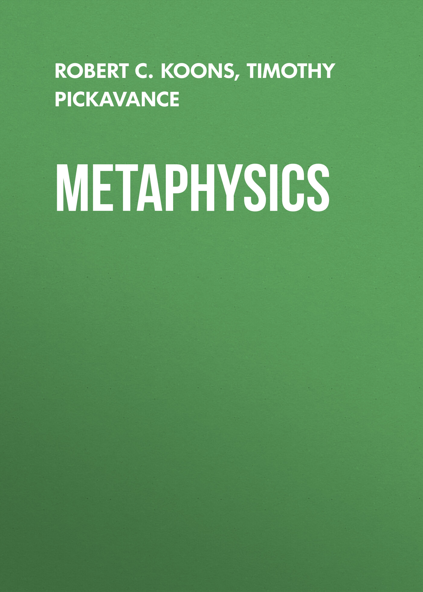Обложка книги «Metaphysics. The Fundamentals»