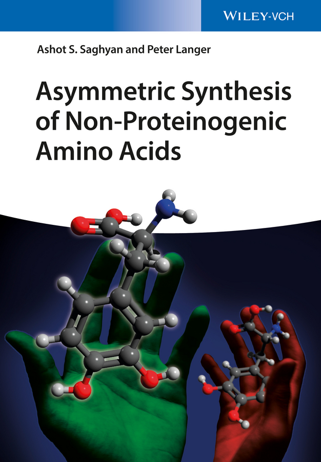Обложка книги «Asymmetric Synthesis of Non-Proteinogenic Amino Acids»
