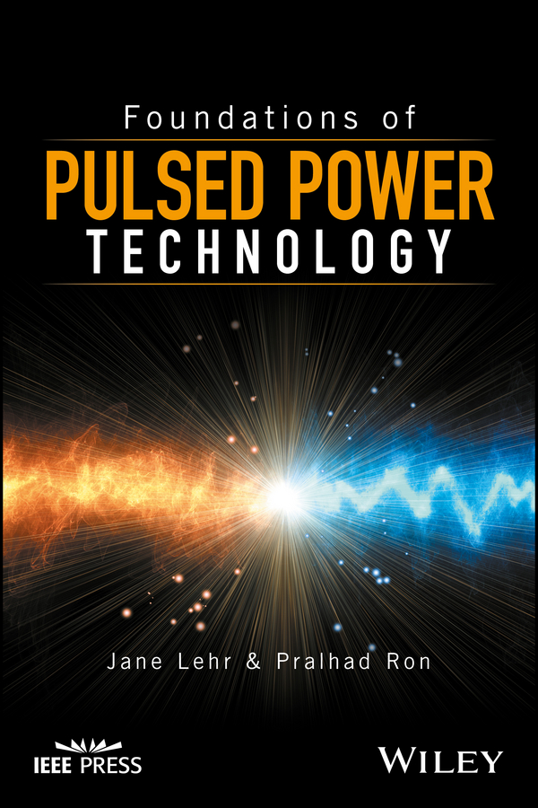 Обложка книги «Foundations of Pulsed Power Technology»