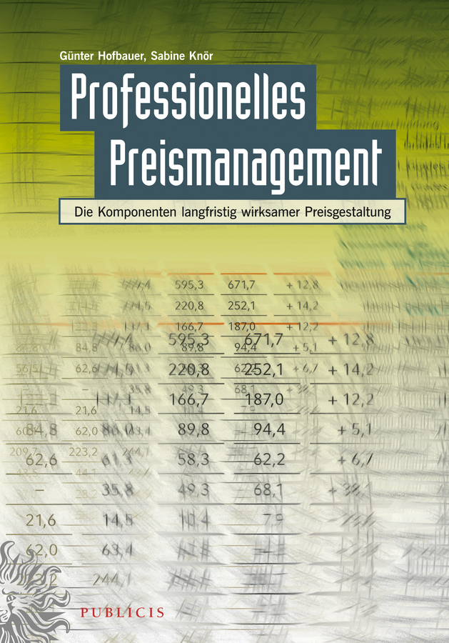 Обложка книги «Professionelles Preismanagement. Die Komponenten langfristig wirksamer Preisgestaltung»