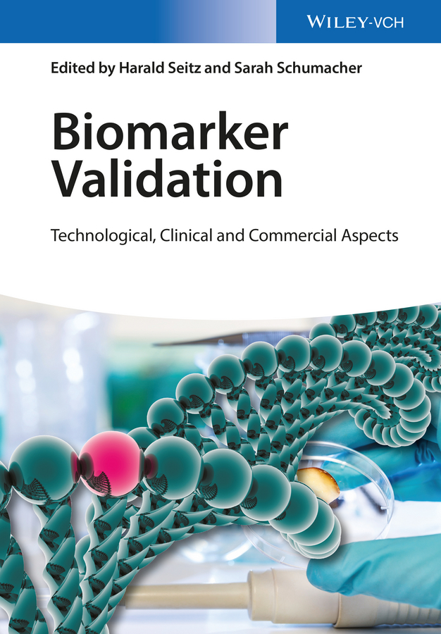 Обложка книги «Biomarker Validation. Technological, Clinical and Commercial Aspects»