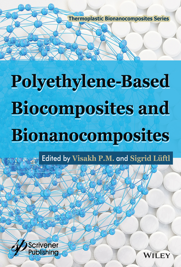 Обложка книги «Polyethylene-Based Biocomposites and Bionanocomposites»