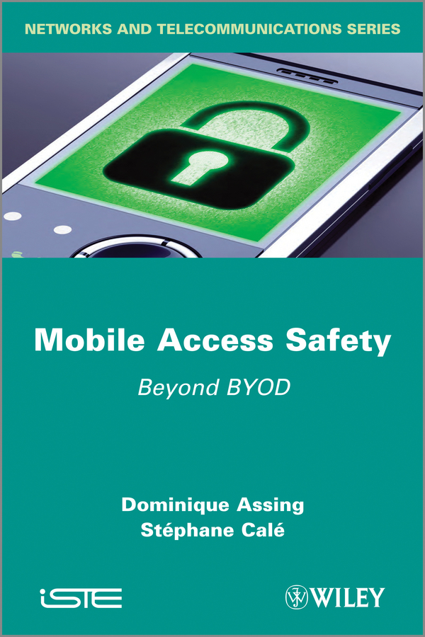 Обложка книги «Mobile Access Safety. Beyond BYOD»