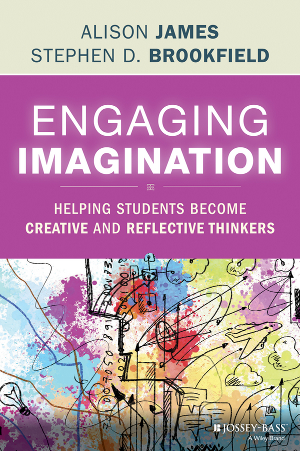 Обложка книги «Engaging Imagination. Helping Students Become Creative and Reflective Thinkers»