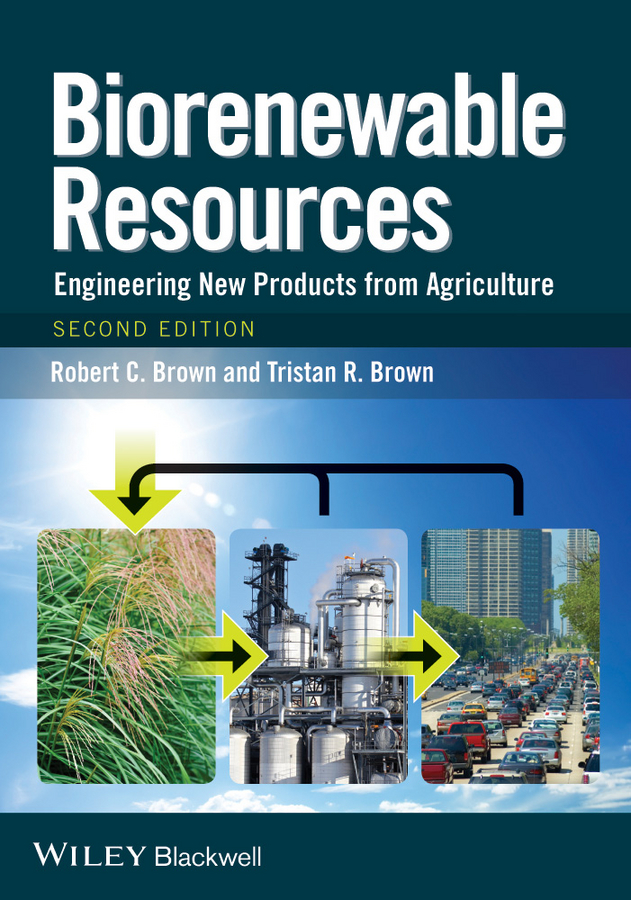 Обложка книги «Biorenewable Resources. Engineering New Products from Agriculture»