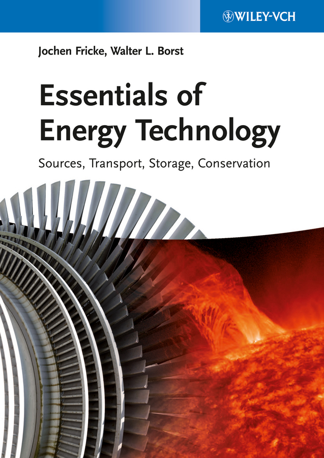 Обложка книги «Essentials of Energy Technology. Sources, Transport, Storage, Conservation»