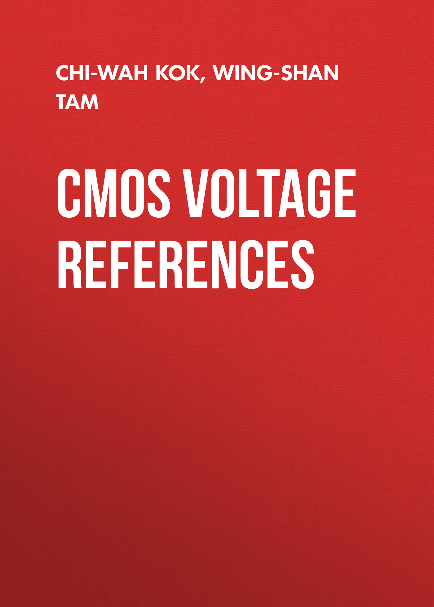 Обложка книги «CMOS Voltage References. An Analytical and Practical Perspective»
