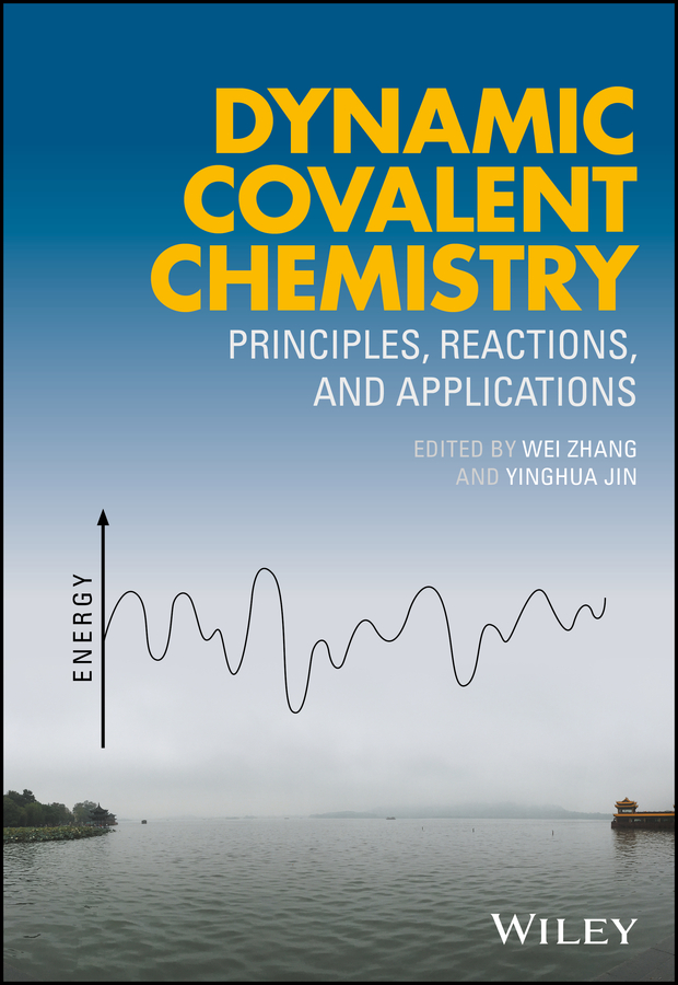 Обложка книги «Dynamic Covalent Chemistry. Principles, Reactions, and Applications»