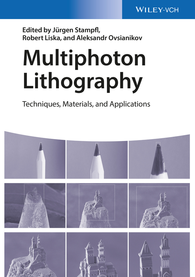 Обложка книги «Multiphoton Lithography. Techniques, Materials, and Applications»