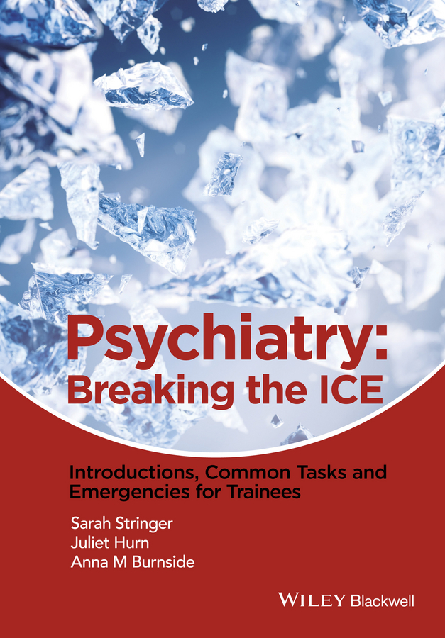 Обложка книги «Psychiatry. Breaking the ICE Introductions, Common Tasks, Emergencies for Trainees»
