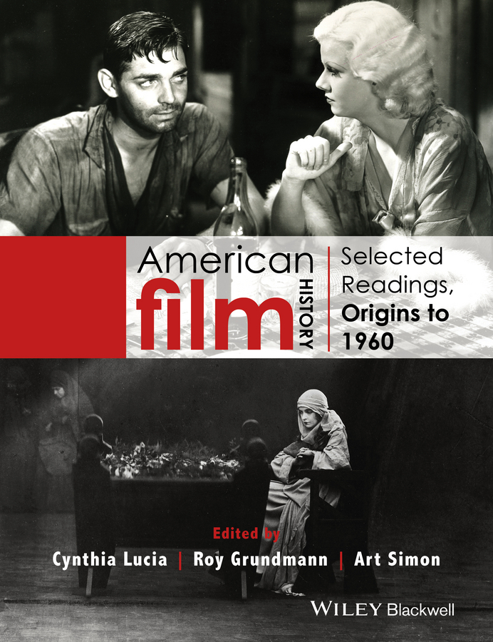 Обложка книги «American Film History. Selected Readings, Origins to 1960»