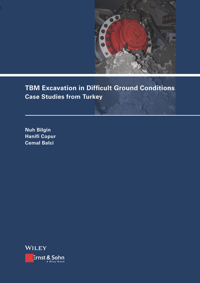 Обложка книги «TBM Excavation in Difficult Ground Conditions. Case Studies from Turkey»