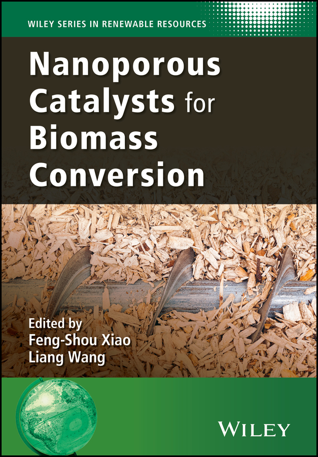 Обложка книги «Nanoporous Catalysts for Biomass Conversion»