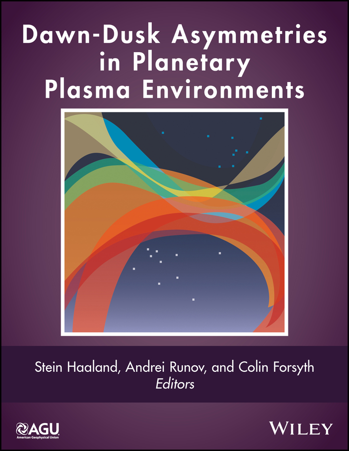 Обложка книги «Dawn-Dusk Asymmetries in Planetary Plasma Environments»