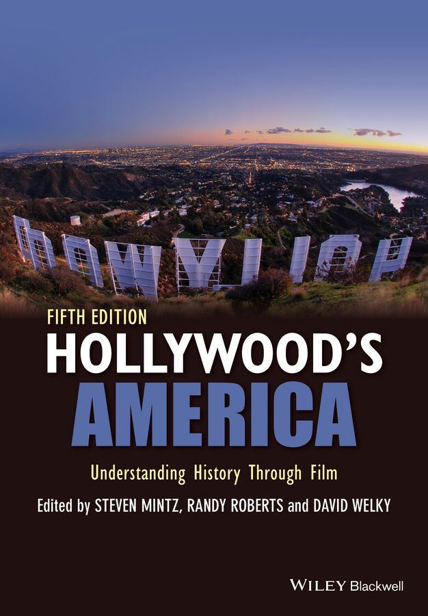 Обложка книги «Hollywood's America. Understanding History Through Film»
