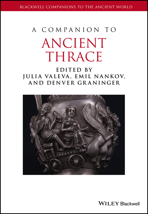 Обложка книги «A Companion to Ancient Thrace»