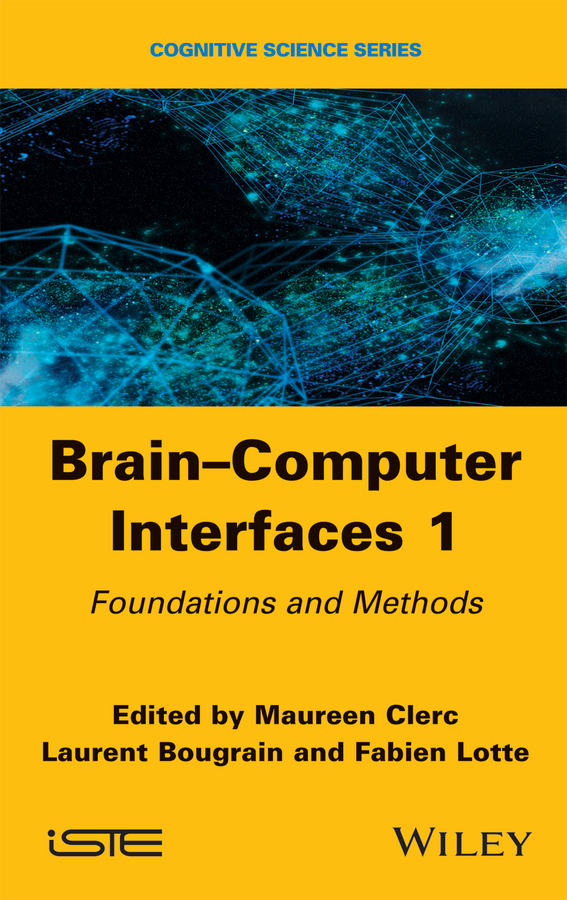 Обложка книги «Brain-Computer Interfaces 1. Methods and Perspectives»