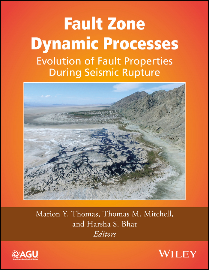 Обложка книги «Fault Zone Dynamic Processes. Evolution of Fault Properties During Seismic Rupture»