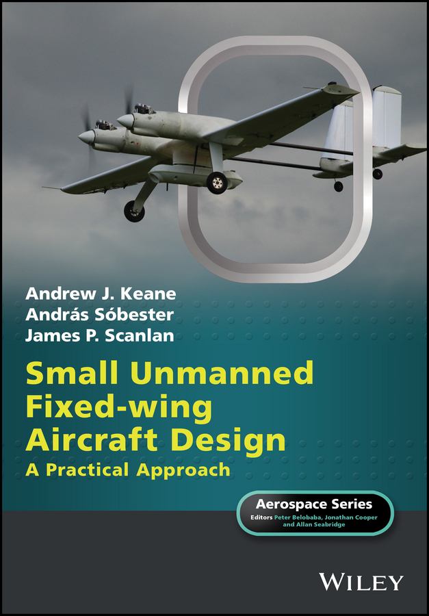 Обложка книги «Small Unmanned Fixed-wing Aircraft Design. A Practical Approach»