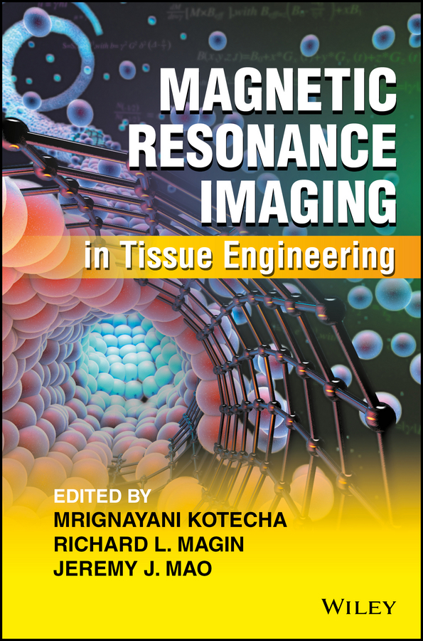 Обложка книги «Magnetic Resonance Imaging in Tissue Engineering»