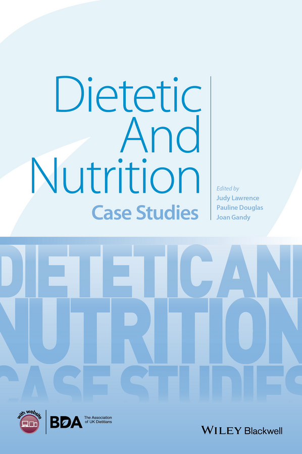 Обложка книги «Dietetic and Nutrition Case Studies»