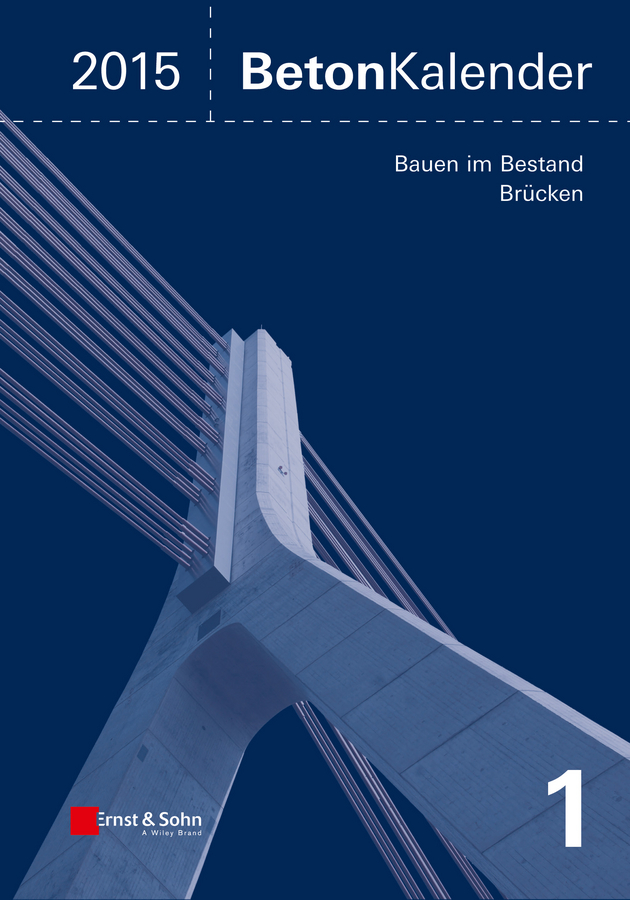 Обложка книги «Beton-Kalender 2015 Schwerpunkte. Bauen im Bestand Brücken»