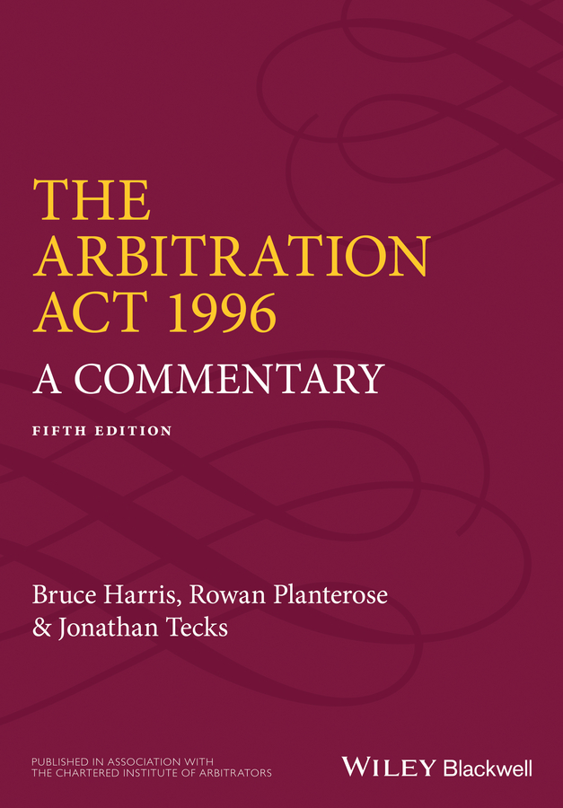 Обложка книги «The Arbitration Act 1996. A Commentary»