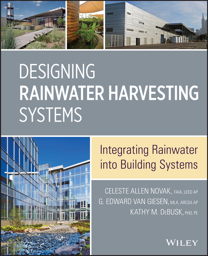 Обложка книги «Designing Rainwater Harvesting Systems. Integrating Rainwater into Building Systems»