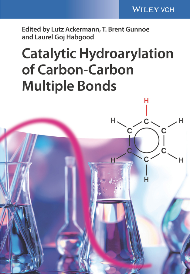 Обложка книги «Catalytic Hydroarylation of Carbon-Carbon Multiple Bonds»