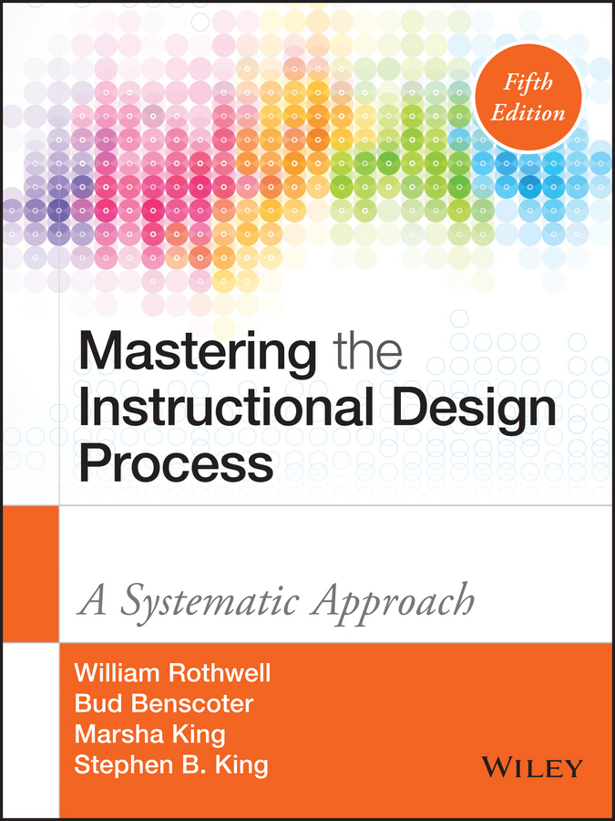 Обложка книги «Mastering the Instructional Design Process. A Systematic Approach»