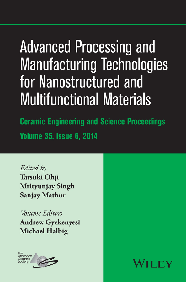 Обложка книги «Advanced Processing and Manufacturing Technologies for Nanostructured and Multifunctional Materials»