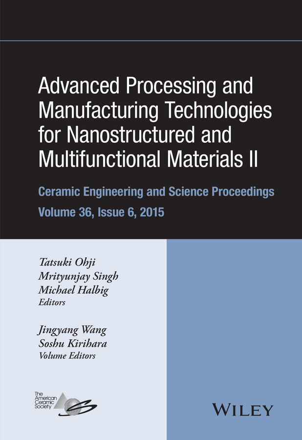 Обложка книги «Advanced Processing and Manufacturing Technologies for Nanostructured and Multifunctional Materials II»