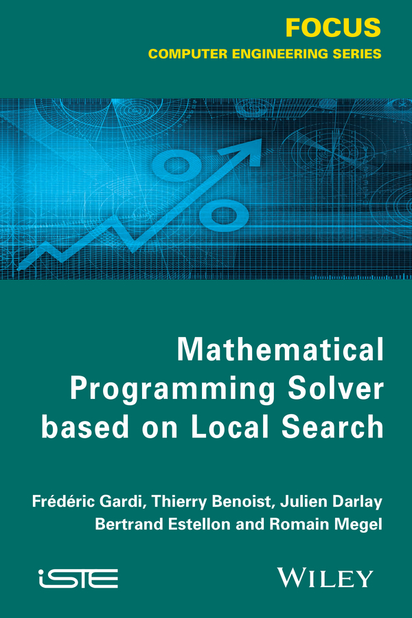 Обложка книги «Mathematical Programming Solver Based on Local Search»