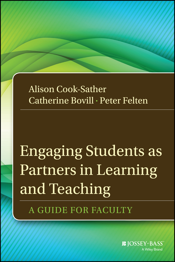 Обложка книги «Engaging Students as Partners in Learning and Teaching. A Guide for Faculty»