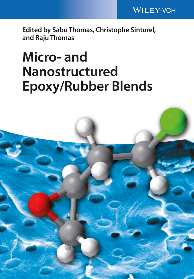 Обложка книги «Micro and Nanostructured Epoxy / Rubber Blends»