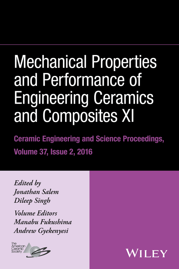 Обложка книги «Mechanical Properties and Performance of Engineering Ceramics and Composites XI»