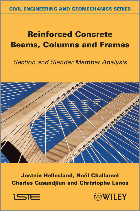 Обложка книги «Reinforced Concrete Beams, Columns and Frames. Section and Slender Member Analysis»