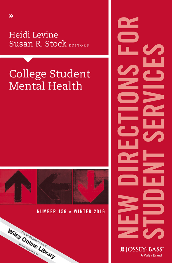 Обложка книги «College Student Mental Health. New Directions for Student Services, Number 156»