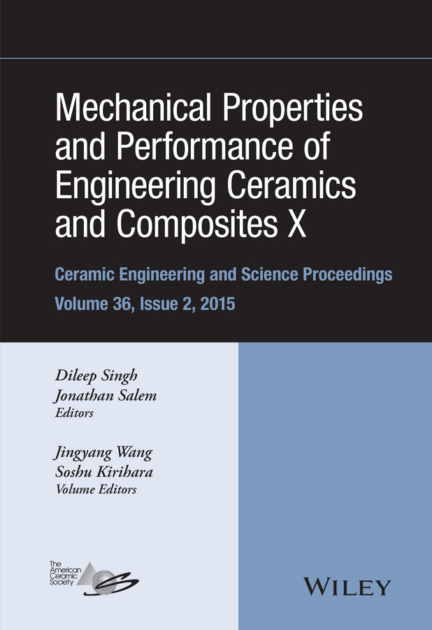 Обложка книги «Mechanical Properties and Performance of Engineering Ceramics and Composites X»