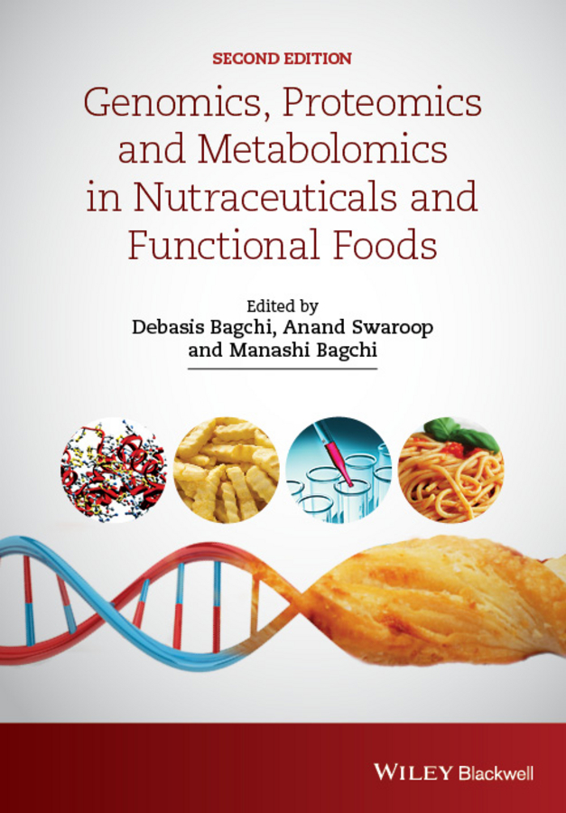 Обложка книги «Genomics, Proteomics and Metabolomics in Nutraceuticals and Functional Foods»
