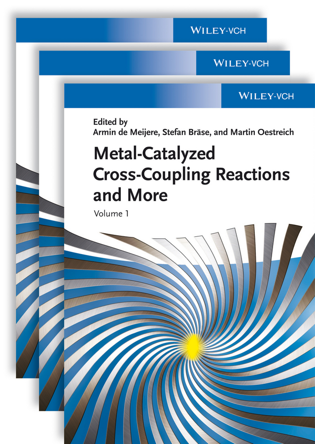 Обложка книги «Metal Catalyzed Cross-Coupling Reactions and More, 3 Volume Set»