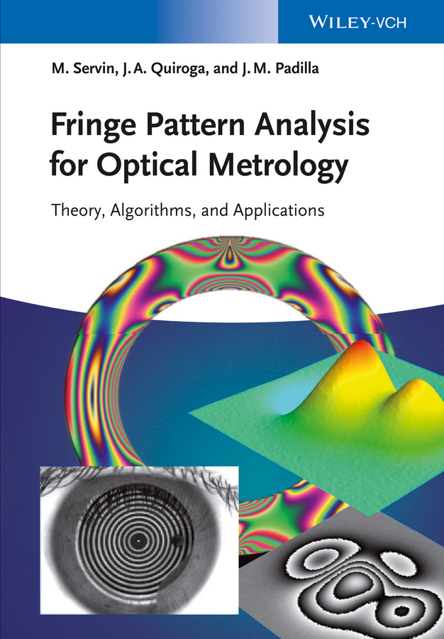 Обложка книги «Fringe Pattern Analysis for Optical Metrology. Theory, Algorithms, and Applications»