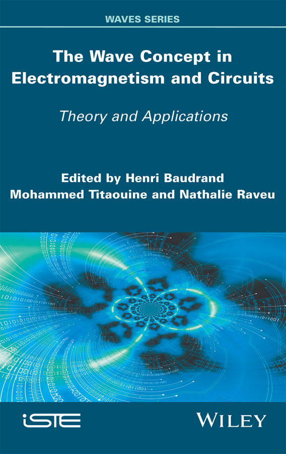 Обложка книги «The Wave Concept in Electromagnetism and Circuits. Theory and Applications»