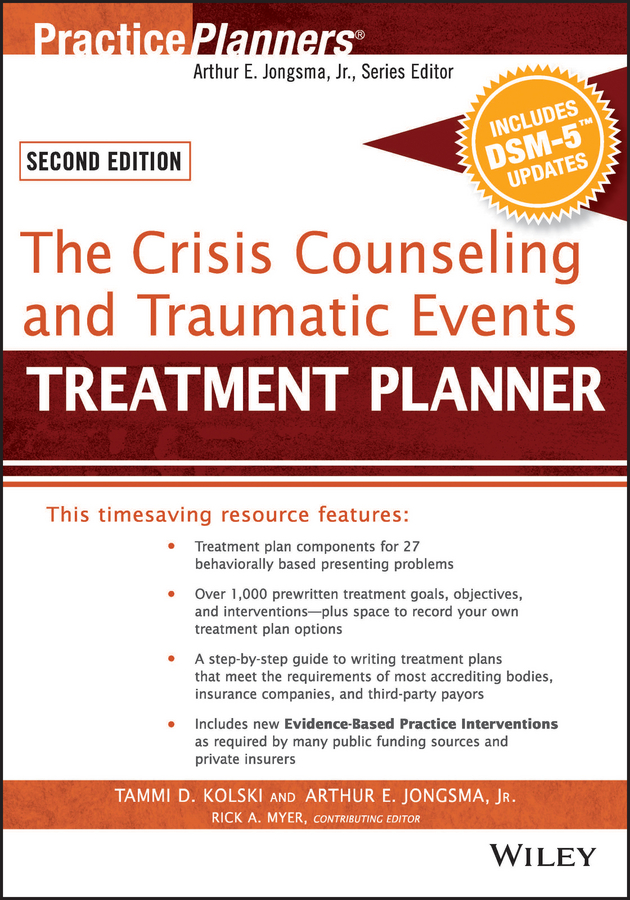 Обложка книги «The Crisis Counseling and Traumatic Events Treatment Planner, with DSM-5 Updates, 2nd Edition»