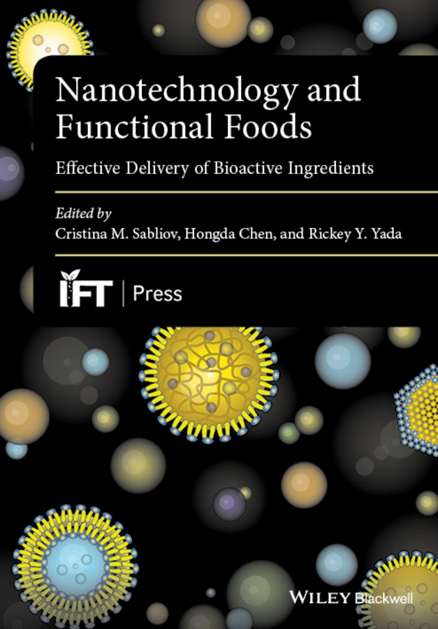 Обложка книги «Nanotechnology and Functional Foods. Effective Delivery of Bioactive Ingredients»